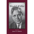 Wendell Willkie: Hoosier Internationalist