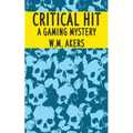 Critical Hit: A Gaming Mystery