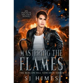 Mastering the Flames