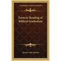 Esoteric Reading of Biblical Symbolism