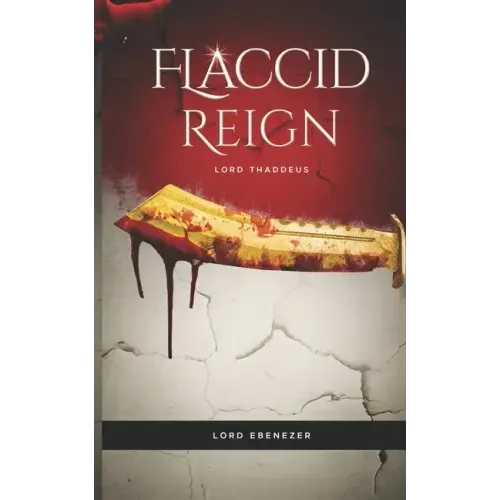 Flaccid Reign