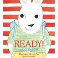 Ready! Said Rabbit