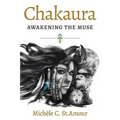 Chakaura: Awakening the Muse