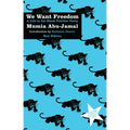 We Want Freedom: A Life in the Black Panther Party (New Edition)