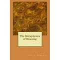 The Metaphysics of Meaning