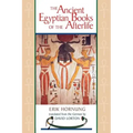 The Ancient Egyptian Books of the Afterlife