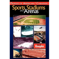 Profiles of American / Canadian Sports Stadiums and Arenas