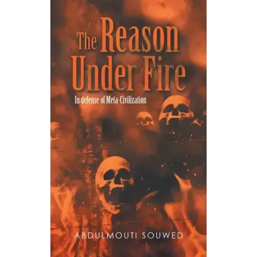 The Reason Under Fire: In Defense of Meta-Civilization