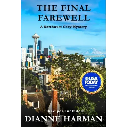 The Final Farewell: A Northwest Cozy Mystery