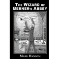 The Wizard of Berner's Abbey