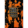 Aeneid, the Epic Tale Complete
