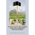 Beyond Swat: History, Society and Economy Along the Afghanistan-Pakistan Frontier