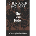 SHERLOCK HOLMES The Lone Rider