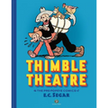 Thimble Theatre & the Pre-Popeye Comics of E.C. Segar: Revised and Expanded