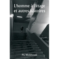 L'homme à l'étage et autres histoires