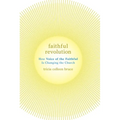 Faithful Revolution: How Voice of the Faithful Is Changing the Church