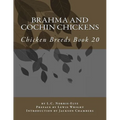 Brahma and Cochin Chickens: Chicken Breeds Book 20