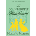 The Counterfeit Attachment: The Bath Schoolmates Book Two
