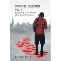Stuck Pages: Vol.1: Exposing the Heart of a Heartbreaker