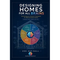 Designing Homes For All Brains: The Ecological Inclusion Framework for NeuroInclusive Homes