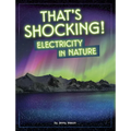 That's Shocking!: Electricity in Nature
