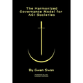 The Harmonized Governance Model for AGI societies: A Formal Theory