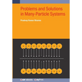 Problems and Solutions in Many-Particle Systems