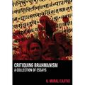 Critiquing Brahmanism