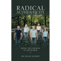 Radical Authenticity: Being the Church in the World