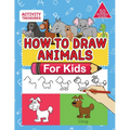 How To Draw Animals For Kids: A Step-By-Step Drawing Book. Learn How To Draw 50 Animals Such As Dogs, Cats, Elephants And Many More!