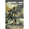 The Madwoman of Melun & Other Plays of Murder & Mayhem