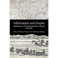 Information and Empire: Mechanisms of Communication in Russia, 1600-1854