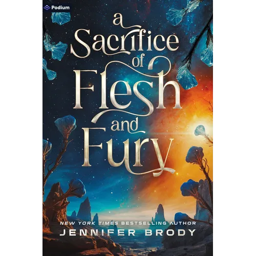 A Sacrifice of Flesh and Fury: An Enemies-To-Lovers Sci-Fi Saga