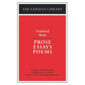 Prose Essays Poems: Gottfried Benn