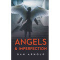 Angels & Imperfection