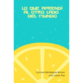lo que aprendí al otro lado del mundo