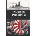 Faltering Pacific: Book 8 of the Pacific Alternate Series