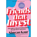 Friends That Invest: Your Guide to Financial Independence Through Shares and Stocks