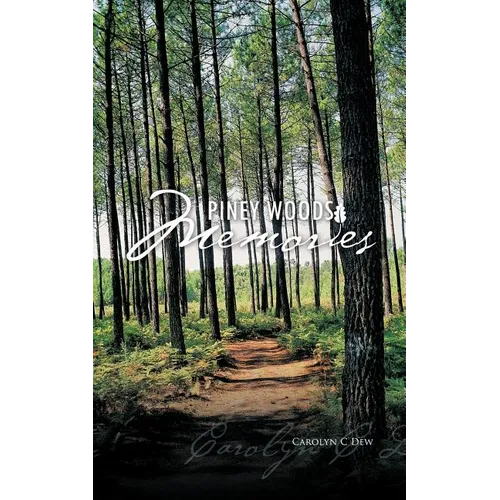 Piney Woods Memories
