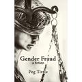 Gender Fraud: a fiction