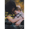Los Desafíos de ser Mamá