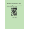 Death Seem'd to Stare: The New Hampshire and Rhode Island Regiments at Valley Forge