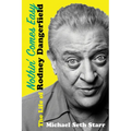 Nothin' Comes Easy: The Life of Rodney Dangerfield