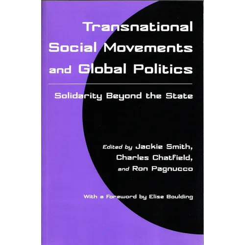 Transnational Social Movements and Global Politics: Solidarity Beyond the State