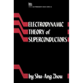 Electrodynamic Theory of Superconductors