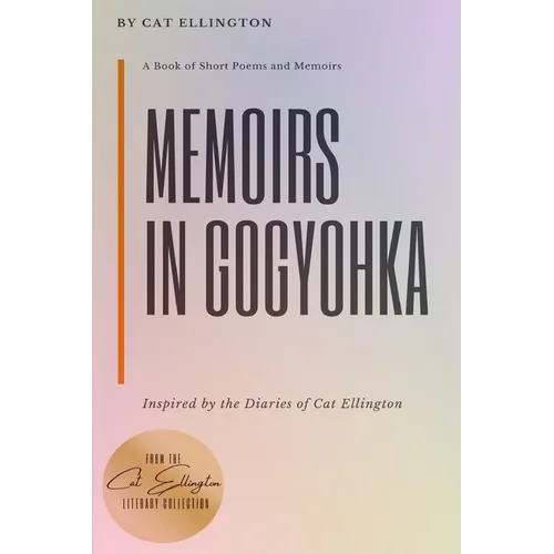 Memoirs in Gogyohka: A Book of Short Poems and Memoirs
