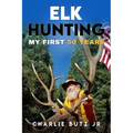 Elk Hunting;