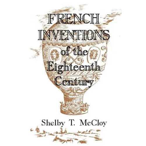 French Inventions of the Eighteenth Century