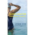 Open Water Swimming Manual: An Expert's Survival Guide for Triathletes and Open Water Swimmers