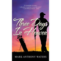 Three Days in Heaven